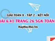 Bài 6.41 trang 26 Toán 8 Tập 2 Kết nối tri thức